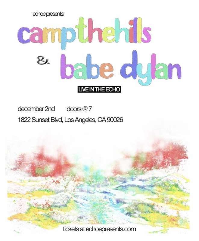 Flyer for campthehills and Babe Dylan at The Echo, Dec 2.